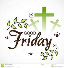 GOOD FRIDAY